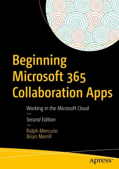 Beginning Microsoft 365 Collaboration Apps (eBook, PDF) - Mercurio, Ralph; Merrill, Brian