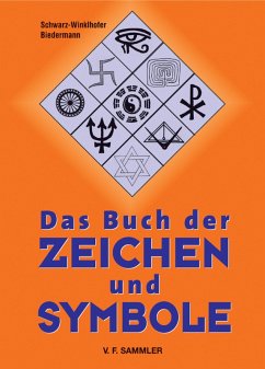 Das Buch der Zeichen und Symbole (eBook, PDF) - Schwarz-Winkelhofer; Biedermann