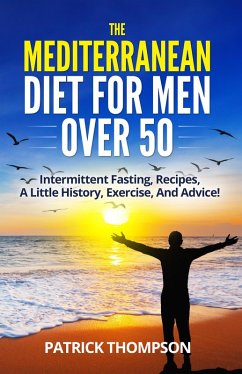 Cover The Mediterranean Diet For Men Over 50 (eBook, ePUB)