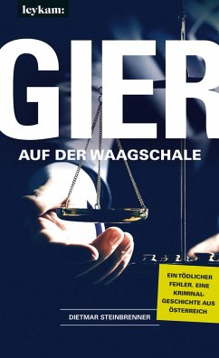 Gier auf der Waagschale (eBook, ePUB) - Steinbrenner, Dietmar