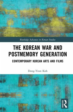 The Korean War and Postmemory Generation (eBook, ePUB) - Koh, Dong-Yeon