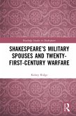 Shakespeare's Military Spouses and Twenty-First-Century Warfare (eBook, ePUB)