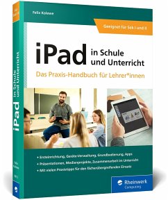 iPad in Schule und Unterricht - Kolewe, Felix