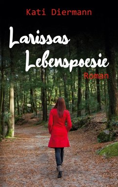 Larissas Lebenspoesie - Diermann, Kati