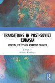 Transitions in Post-Soviet Eurasia (eBook, PDF)