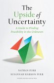 The Upside of Uncertainty (eBook, ePUB)
