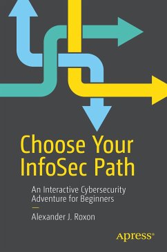 Choose Your InfoSec Path (eBook, PDF) - Roxon, Alexander J.
