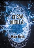 Et saa kuolla (eBook, ePUB)