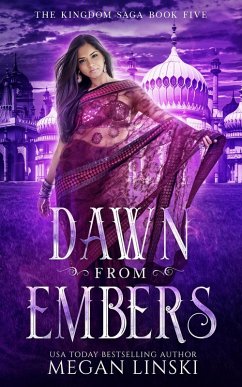 Dawn from Embers (The Kingdom Saga, #5) (eBook, ePUB) - Linski, Megan
