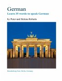 German - Learn 35 Words to Speak German (eBook, ePUB) German - Learn 35 Words to Speak German (eBook, ePUB)