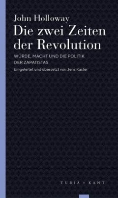 Die zwei Zeiten der Revolution - Holloway, John