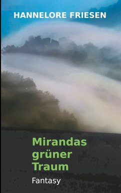 Mirandas grüner Traum - Friesen, Hannelore