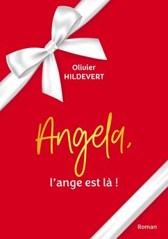 Angela, l'ange est là ! (eBook, ePUB)