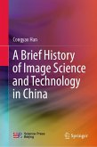 A Brief History of Image Science and Technology in China (eBook, PDF)