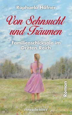 Von Sehnsucht und Träumen (eBook, ePUB) - Höfner, Raphaela