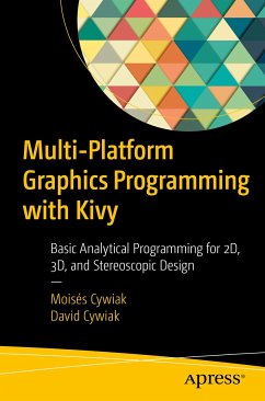 Multi-Platform Graphics Programming with Kivy (eBook, PDF) - Cywiak, Moisés; Cywiak, David