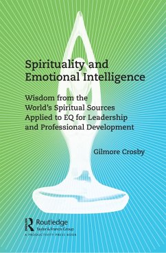 Spirituality and Emotional Intelligence (eBook, ePUB) - Crosby, Gilmore