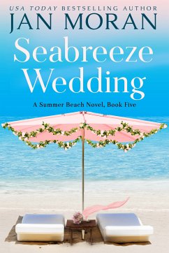 Seabreeze Wedding (eBook, ePUB) - Moran, Jan