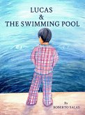 Lucas & The Swimming Pool (eBook, ePUB)