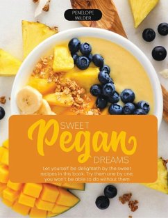 SWEET PEGAN DREAMS (eBook, ePUB) - Wilder, Penelope