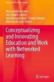 Conceptualizing and Innovating Education and Work with Networked Learning