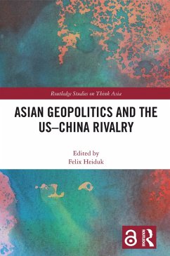 Cover Asian Geopolitics and the US-China Rivalry (eBook, ePUB)