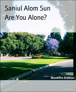 Are You Alone? (eBook, ePUB) - Alom Sun, Saniul