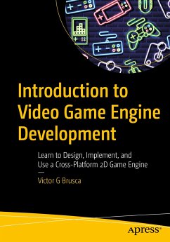 Introduction to Video Game Engine Development (eBook, PDF) - Brusca, Victor G