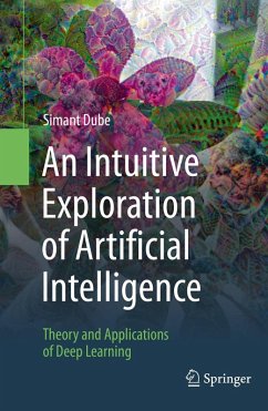 An Intuitive Exploration of Artificial Intelligence (eBook, PDF) - Dube, Simant