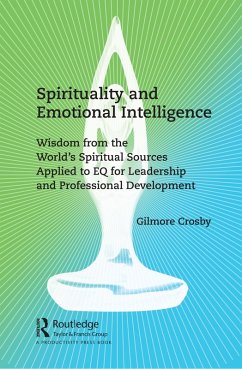 Spirituality and Emotional Intelligence (eBook, PDF) - Crosby, Gilmore