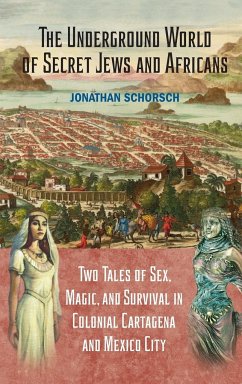 The Underground World of Secret Jews and Africans - Schorsch, Jonathan