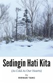 Sedingin Hati Kita