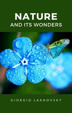 Nature and its wonders (translated) (eBook, ePUB) - Lakhovsky, Georges