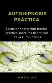 Autohipnosis práctica (traducido) (eBook, ePUB)