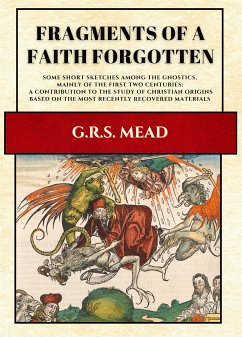 Fragments of a Faith Forgotten (eBook, ePUB) - Mead, G. R. S.