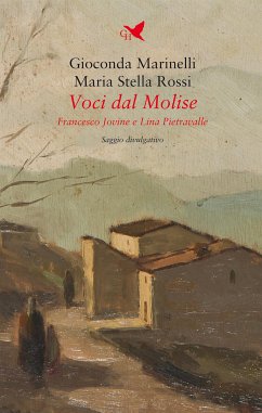 Voci dal Molise (eBook, ePUB) - Marinelli, Gioconda; Stella Rossi, Maria
