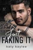 Just Faking It (Forbidden Love, #5) (eBook, ePUB)