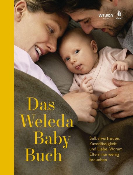 Das Weleda Babybuch (eBook, ePUB) Das Weleda Babybuch (eBook, ePUB)