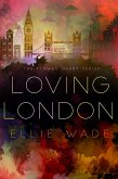 Loving London (eBook, ePUB) Loving London (eBook, ePUB)