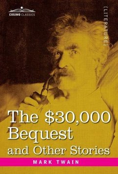 The $30,000 Bequest and Other Stories - Twain, Mark