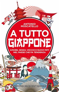 A tutto Giappone (eBook, ePUB) - Moscatello, Antonio