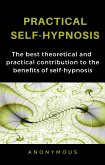 Practical self-hypnosis (translated) (eBook, ePUB)