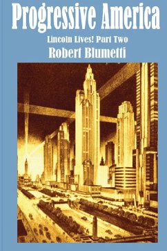 Progressive America - Blumetti, Robert