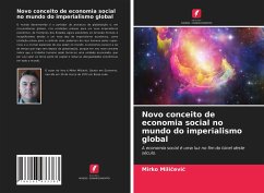 Novo conceito de economia social no mundo do imperialismo global - Milicevic, Mirko