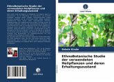 EthnoBotanische Studie der verwendeten Heilpflanzen und deren Erhaltungszustand