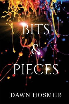 Bits & Pieces - Hosmer, Dawn M