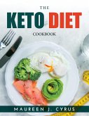 The Keto Diet: Cookbook