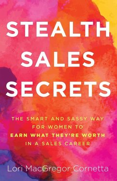 Stealth Sales Secrets - Cornetta, Lori MacGregor