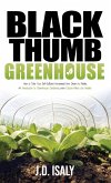 Black Thumb Greenhouse Black Thumb Greenhouse