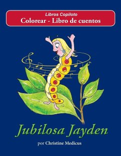 Jubilosa Jayden Colorear - Libro de cuentos - Medicus, Christine